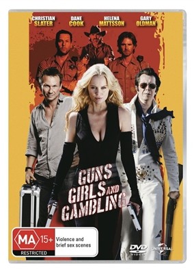 Guns, Girls And Gambling