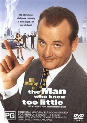 Man Who Knew Too Little