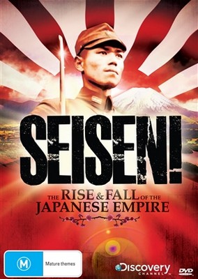 Seisen! The Rise & Fall Of The Japanese Empire