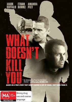 What Doesn't Kill You