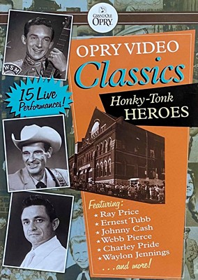 Opry Video Classics - Honky-Tonk Heroes