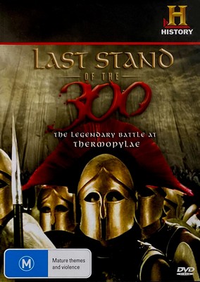 Last Stand of the 300 - The Legendary Battle at Thermopylae (DVD)