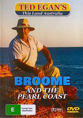 Ted Egan's This Land Australia - BROOME and the Pearl Coast (DVD)